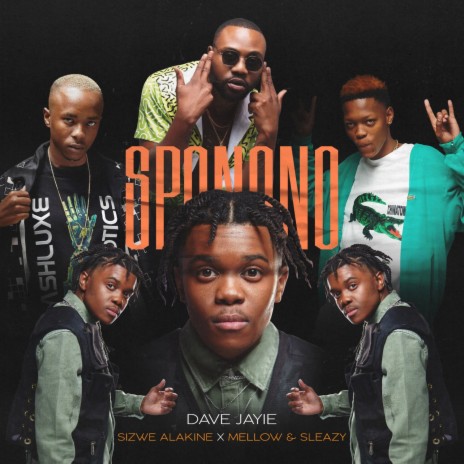 Sponono ft. Sizwe Alakine & Mellow & Sleazy | Boomplay Music