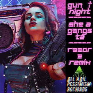 SHE A GANGSTA (razorz Remix)