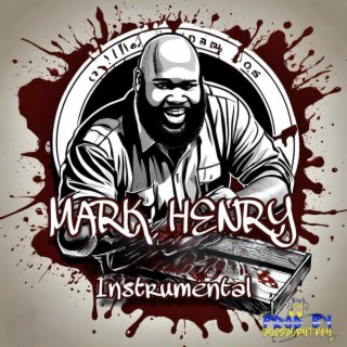 MARK HENRY (Instrumental)