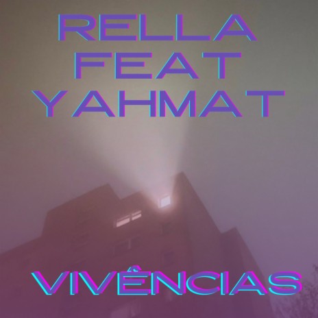 Vivências ft. YAHMAT | Boomplay Music