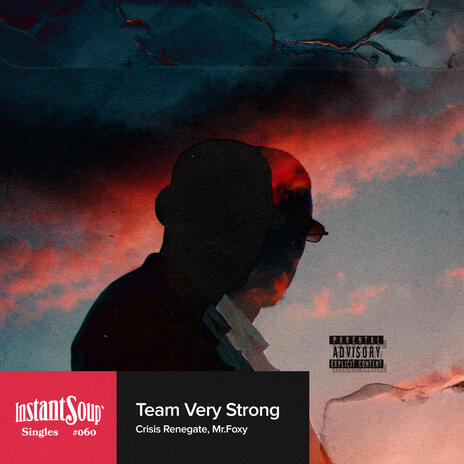 Team Very Strong ft. Mr.Foxy & Instant Soup | Boomplay Music