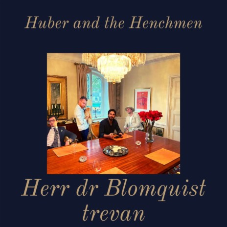 Herr dr Blomquist trevan (feat. Fernet) | Boomplay Music