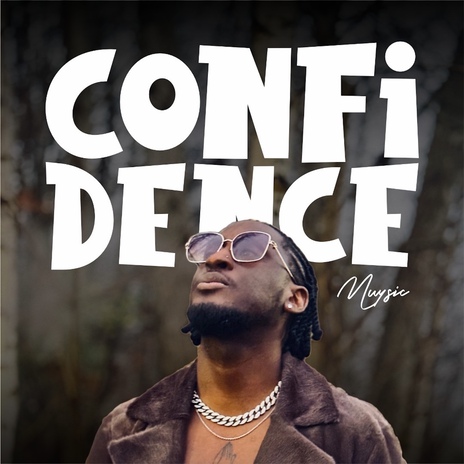 Confidence | Boomplay Music