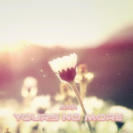 Yours No More | Boomplay Music