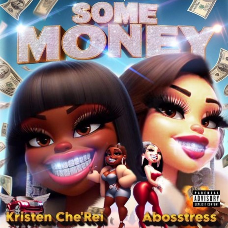 Some Money ft. Kristen Che’Rei | Boomplay Music