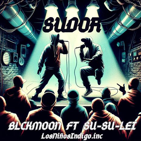 SUDOR ft. BLCKMOON EL DEMONIO BENDECIDO