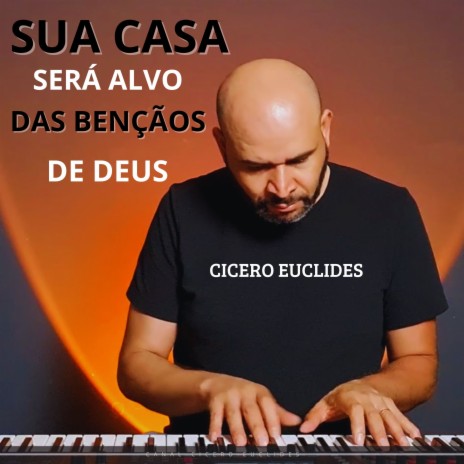 Sua Casa Será Alvo das Bençãos de Deus | Boomplay Music