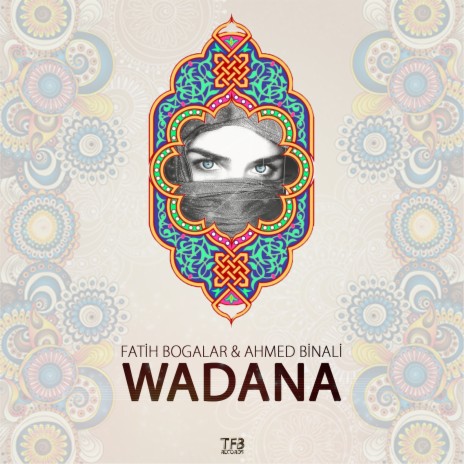 Wadana ft. Ahmed Binali | Boomplay Music