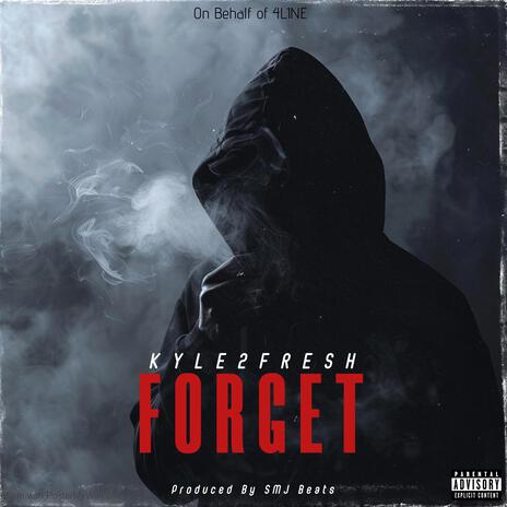 Forget ft. SMJ Beats | Boomplay Music