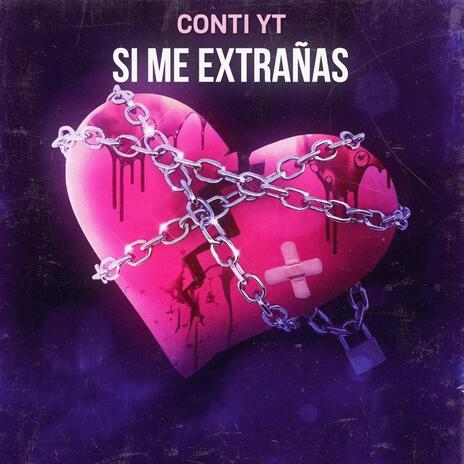 Si Me Extrañas | Boomplay Music