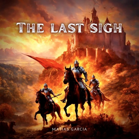The Last Sigh | Boomplay Music