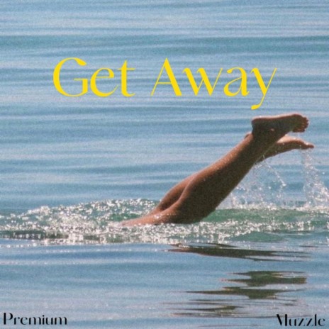 Get Away ft. Muzzle | Boomplay Music