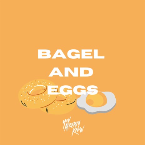 Bagel and Eggs