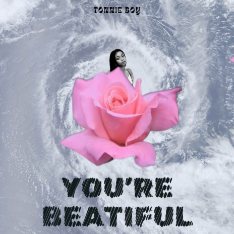 You’re so beautiful(valentine song) | Boomplay Music