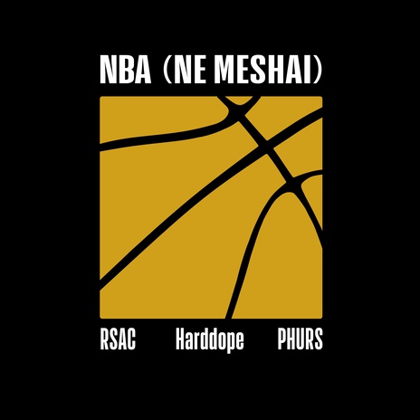 NBA (NE MESHAI) ft. Harddope & PHURS | Boomplay Music