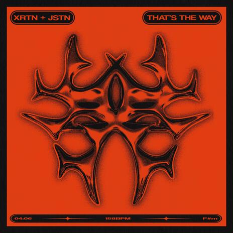 That's The Way ft. JSTN | Boomplay Music