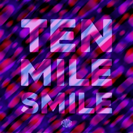 Ten-Mile Smile | Boomplay Music