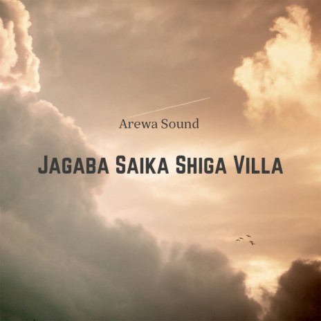 Jagaba Saika Shiga Villa | Boomplay Music