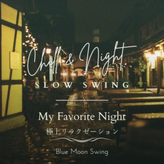 Download Blue Moon Swing album songs: Chill & Night Slow Swing