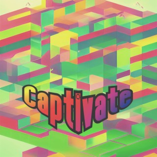 Captivate