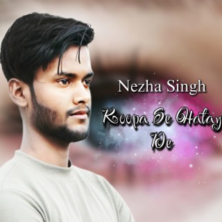 Nezha Singh Roopa Se Hatay De Ghunghata Re