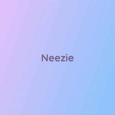 Neezie | Boomplay Music