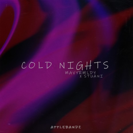 Cold Nights ft. prodbystuani | Boomplay Music