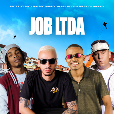 Job Ltda ft. MC Leh, MC Nego da Marcone & Dj Speed | Boomplay Music