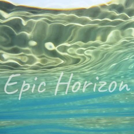 Epic Horizon | Boomplay Music