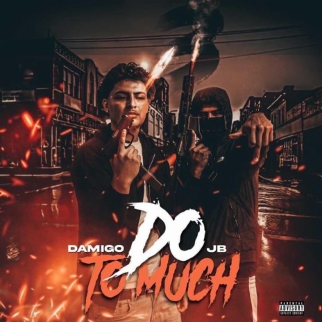 Do Too Much ft. JB3 | Boomplay Music