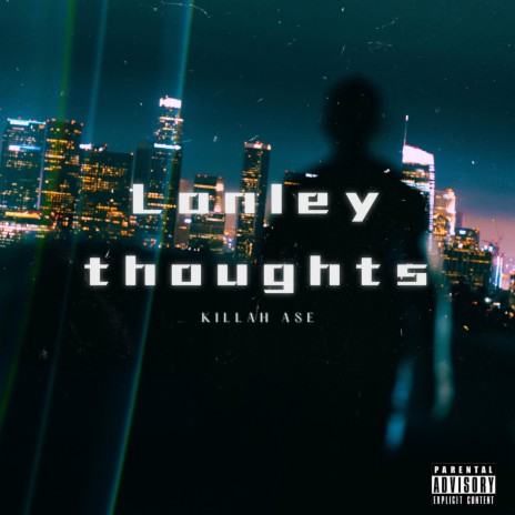 Lonley Thoughts | Boomplay Music