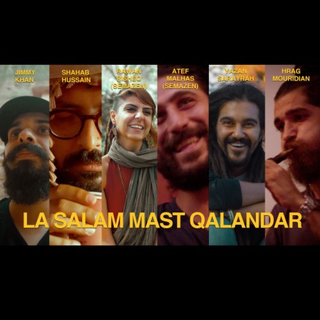 La Salam Mast Qalandar ft. Shahab Hussain, Atef Malhas, Rawan Risheq, Yazan Sarayrah & Hrag Mouridian