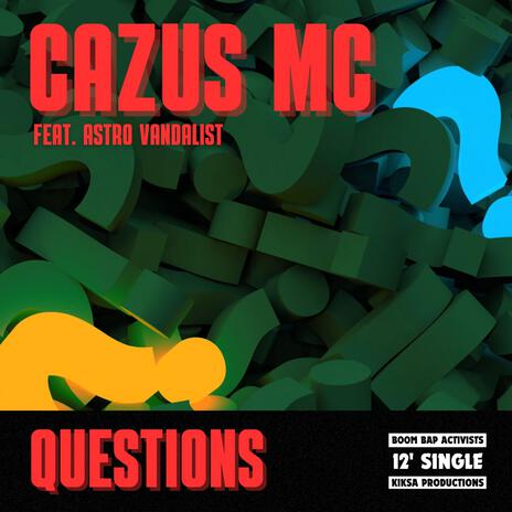 QUESTIONS ft. ASTRO VANDALIST | Boomplay Music