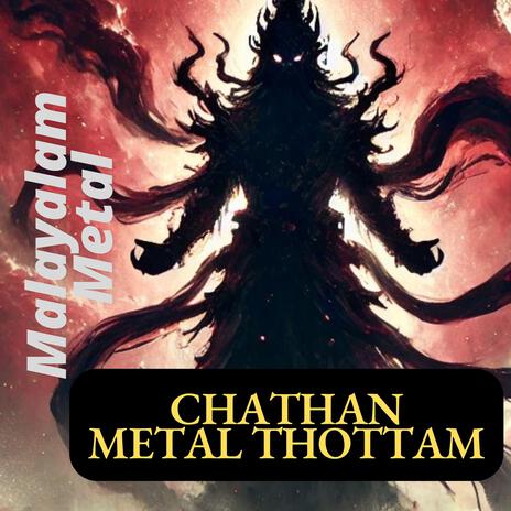 Chathan Varthu Pattu I Metal Thottam | Boomplay Music