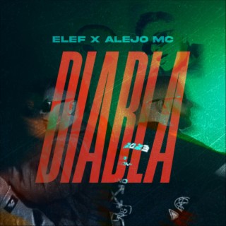DIABLA ft. Alejo Mc lyrics | Boomplay Music