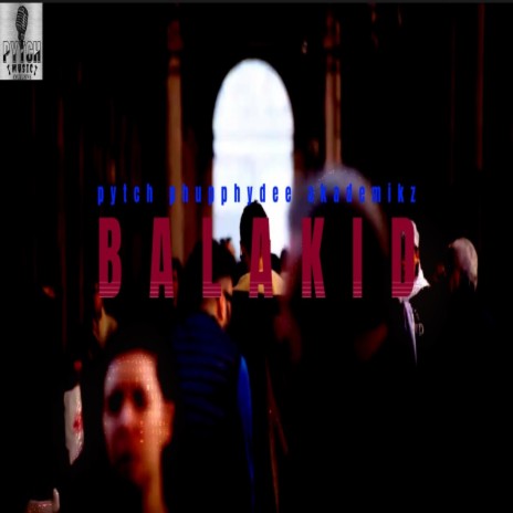 balakid | Boomplay Music