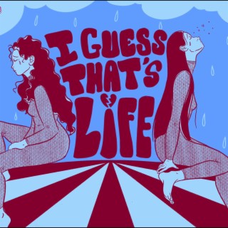 I guess that´s life lyrics | Boomplay Music