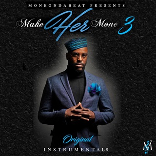 Make Her Mone 3 (Instrumental)