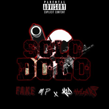 Solo Dolo ft. KIDHEART | Boomplay Music