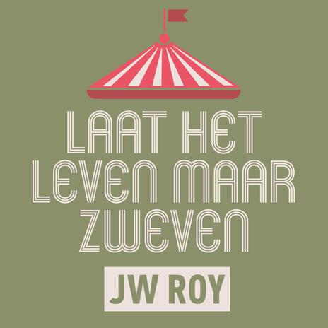 Laat Het Leven Maar Zweven | Boomplay Music