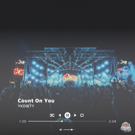 Count On You | Boomplay Music