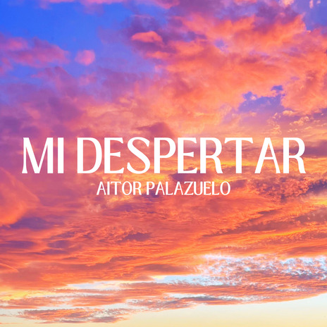 Mi despertar | Boomplay Music