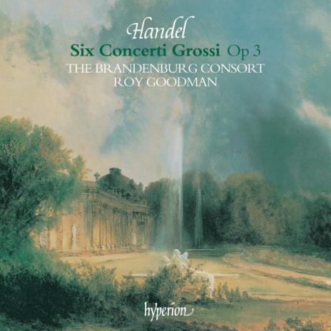 Handel: Concerto grosso No. 4 in F Major, Op. 3 No. 4, HWV 315: I. Andante – Allegro – Lentamente ft. Roy Goodman | Boomplay Music