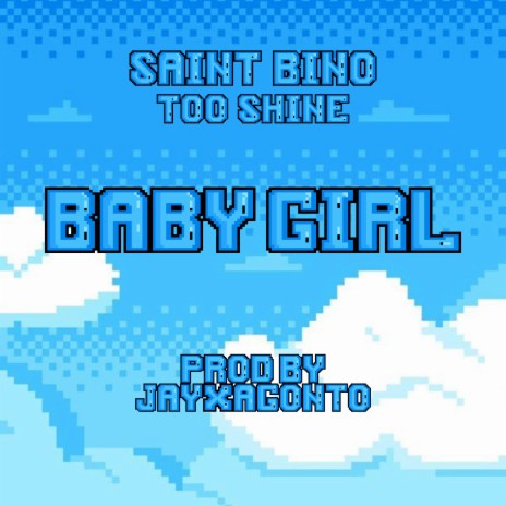 Baby Girl ft. Too Shine
