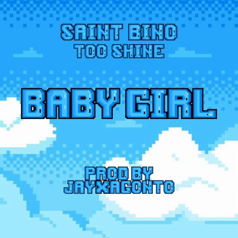 Baby Girl ft. Too Shine | Boomplay Music