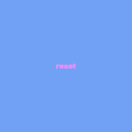 RESET | Boomplay Music