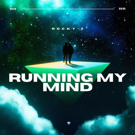 RUNNING MY MIND | Boomplay Music