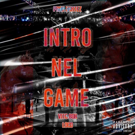 Intro Nel Game ft. Loco | Boomplay Music