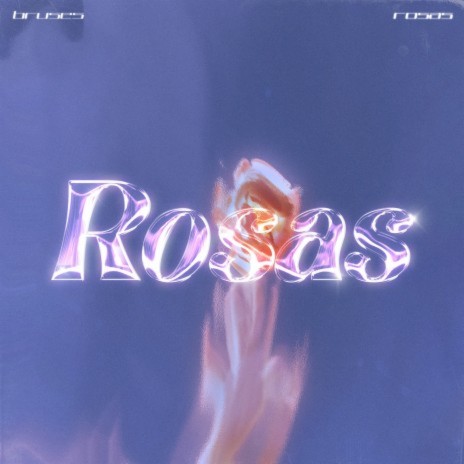 Rosas | Boomplay Music