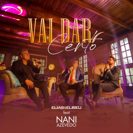 Vai Dar Certo ft. Nani Azevedo | Boomplay Music